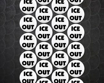 25 Pack - ICE OUT Social Activism And Reform Campaign Pinback Buttons - 1.5 Inch #ICEOUT