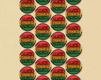 May include: Twenty-four 1-inch diameter button pins with the text "Black History Month" in black, red, yellow, and green colors.
