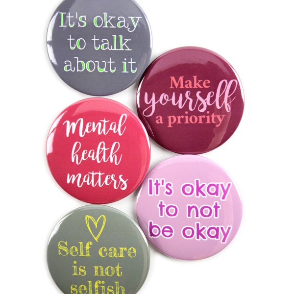 5 Pack - Mental Health Encouragement Pinback Button Badges - 2.25 Inch Round