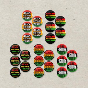 May include: Twenty-four round buttons with the text "Black History Month" in black, red, yellow, and green colors.