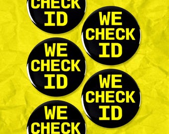 We Check ID 18+ 21+ Age Restricted Sales Cashier Pinback Buttons