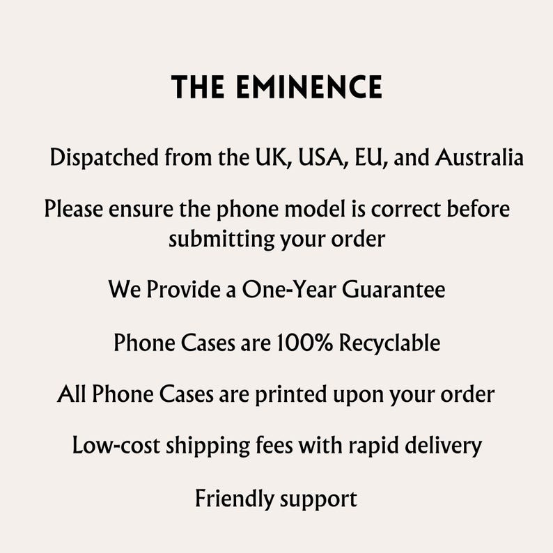 K&ouml;nnte beinhalten: Text auf wei&szlig;em Hintergrund, der "THE EMINENCE" lautet, gefolgt von einer Liste von Informationen &uuml;ber das Unternehmen. Der Text lautet: "Versand aus Gro&szlig;britannien, USA, EU und Australien. Bitte stellen Sie sicher, dass das Telefonmodell korrekt ist, bevor Sie Ihre Bestellung abschicken. Wir bieten eine einj&auml;hrige Garantie. Handyh&uuml;llen sind 100% recycelbar. Alle Handyh&uuml;llen werden auf Bestellung gedruckt. G&uuml;nstige Versandkosten mit schneller Lieferung. Freundlicher Support."