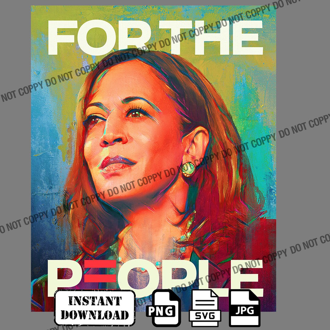 Kamala Harris for the People 2024 Election President Png, Womens Power, Girl Power, Democrat
