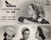 Patons 444 Vintage 1940er Jahre Womens Girls Hüte Handschuhe stricken & häkeln Muster Buch ORIGINAL Muster nicht PDF