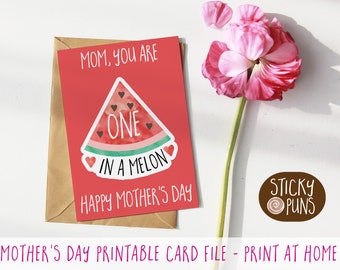 Watermelon puns, Funny Mother's Day card, puns greeting card, One in a MELON, digital file, print at home, Funny Mothers day card digital