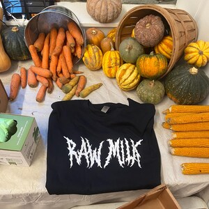 Raw Milk T shirt