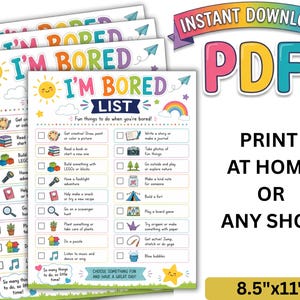 May include: A printable PDF activity sheet titled I'M BORED LIST with colorful illustrations of a sun, rainbow, and various icons like books, blocks, and a camera. The document includes checkboxes for tasks and text stating PRINT AT HOME OR ANY SHOP 8.5"x11".