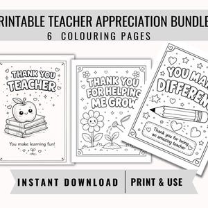 May include: Printable teacher appreciation bundle with six colouring pages. The pages feature line art illustrations with text such as "Thank You Teacher" and "You Make a Difference." Includes an apple, flower, pencil, and hearts.
