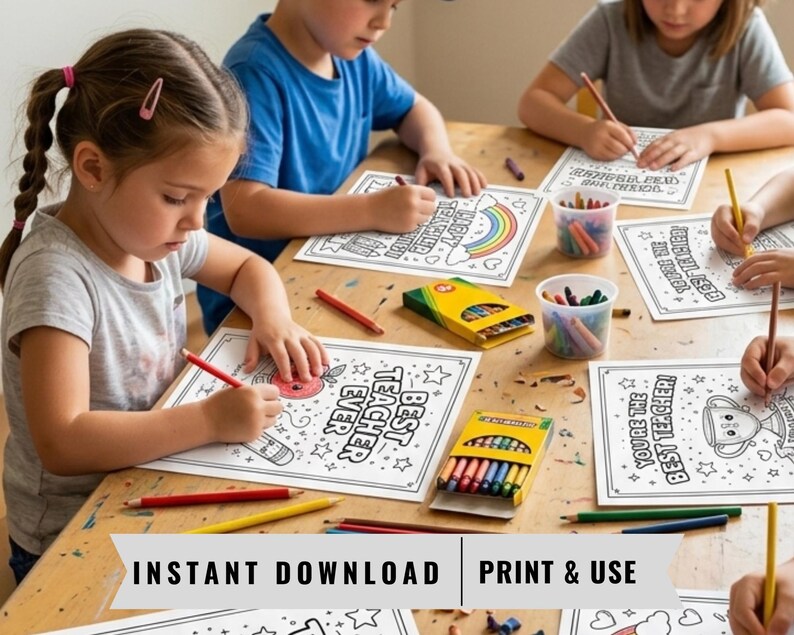 May include: Children are colouring "Best Teacher Ever" and "You're the Best Teacher" pages with crayons. The image includes boxes of crayons, and the text "Instant Download Print & Use".