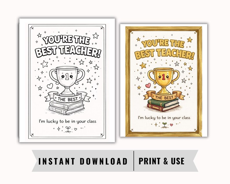 May include: Two framed prints with the text "YOU'RE THE BEST TEACHER!". One is black and white, the other is in colour. Both feature a trophy, books, stars, and the phrase "I'm lucky to be in your class."