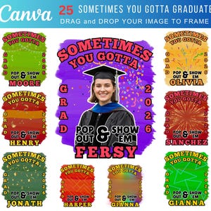 Könnte beinhalten: Ein Grafik zum Thema Abschluss mit dem Text „Sometimes You Gotta Graduate“. Das Bild zeigt eine Absolventin in Hut und Robe, umgeben von farbenfrohen Textdesigns mit Namen wie Moore, Henry und Fersy. Das Jahr 2026 wird ebenfalls angezeigt.