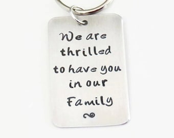 Welcome wedding gift for son-in-law - Gift for groom bride from in-laws - We are thrilled to have you in our family keychain keyring