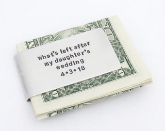 Bride's gift for dad - Father of the Bride wedding gift - Personalized money clip - Money left after daughter's wedding