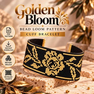 May include: A black and gold cuff bracelet featuring a geometric floral pattern. The text Golden Bloom Bead Loom Pattern Cuff Bracelet is displayed above. Four circular icons indicate PDF pattern, instant download, Miyuki Delica, and detailed charts.
