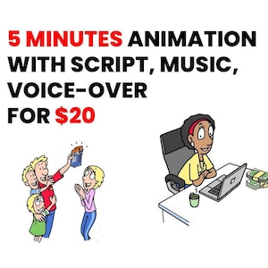 May include: Cartoon illustration advertising 5-minute animation services. The image shows three people, two people working on laptops, and the text "5 MINUTES ANIMATION WITH SCRIPT, MUSIC, VOICE-OVER FOR $20".