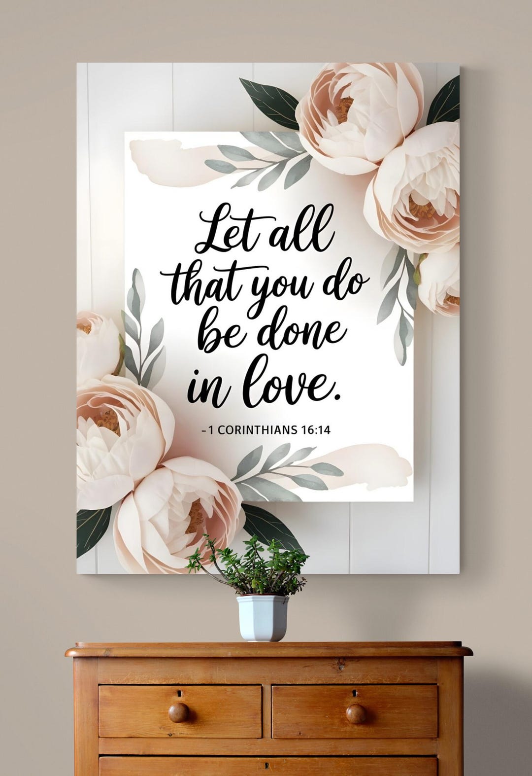 Floral Bible Verse Print | 1 Corinthians 16:14 (digital Download) - Etsy