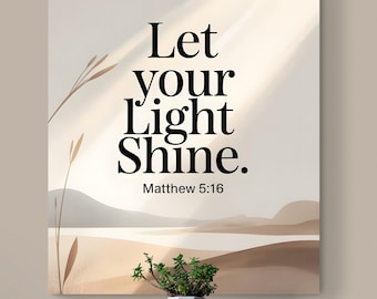 Let Your Light Shine Bible Verse Wall Art | Matthew 5:16 Christian Printable | Inspirational Scripture Quote | Minimalist Faith Decor