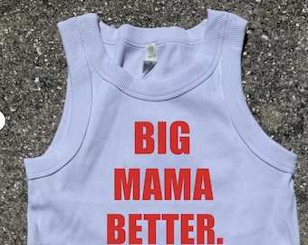 Big mama Better latto tank top Embroidered white rap girl big latto