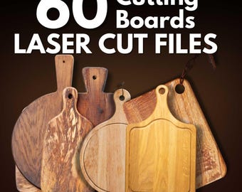 60 Cutting Board SVG Laser Cut Files: CNC Glowforge Templates (Digital Download)