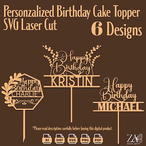 May include: Six designs for a personalised birthday cake topper. The topper is laser cut from wood and features the words "Happy Birthday" with a name below. The designs include a geometric shape with leaves, a simple banner, and a design with flowers.