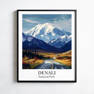 Denali National Park Poster, Print, Wall Art, Alaska Poster, Nature Inspired Wall Decor, Home Wall Decor, Adventure Poster, Hiking Gift