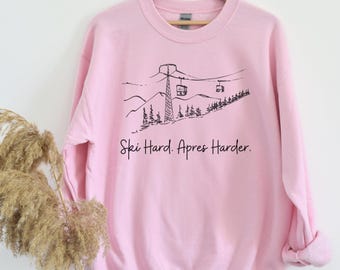 Sudadera Ski Hard, Apres Harder, sudadera para viajes de esquí, ropa para la temporada de esquí, regalo para esquiadores, chaqueta para la temporada de esquí, sudadera del club Apres Ski