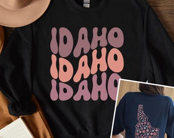 Idaho Sweatshirt, Idaho Flower Crewneck, Idaho souvenir sweatshirt, Retro Idaho sweatshirt, Idaho sweatshirt plus size, Idaho travel sweater