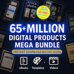 Puede incluir: Gráfico azul oscuro con el texto "65+ MILLONES DE PRODUCTOS DIGITALES MEGA BUNDLE". La imagen incluye iconos de eBooks, plantillas y vídeos, junto con el texto "DESCARGA INSTANTÁNEA ACCESO INSTANTÁNEO". También hay una oferta de "MEGA BONUS".