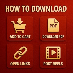 May include: A graphic with the text "HOW TO DOWNLOAD" at the top. Below are four icons: "ADD TO CART" with a shopping cart, "DOWNLOAD PDF" with a PDF icon, "OPEN LINKS" with a chain link, and "POST REELS" with a video icon.