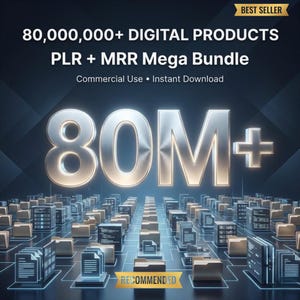 Puede incluir: Gráfico digital con el texto "80,000,000+ DIGITAL PRODUCTS PLR + MRR Mega Bundle" en blanco. El número "80M+" está en una fuente metálica grande. La imagen incluye las palabras "Best Seller" y "Recommended".