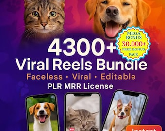 May include: A digital marketing graphic featuring a cat and a dog, and three smartphones displaying pets. Text reads "4300+ Viral Reels Bundle" with "Faceless, Viral, Editable" and "PLR MRR License." A "Mega Bonus" badge is also present.