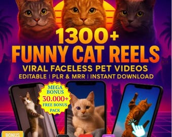 May include: Digital graphic advertising "1300+ Funny Cat Reels." The image shows three cat portraits above the text, with three smartphones displaying cat videos. The text includes "Viral Faceless Pet Videos" and "Mega Bonus 30,000+ Free Bonus Pack."