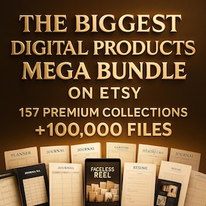 Puede incluir: Imagen promocional con el texto "THE BIGGEST DIGITAL PRODUCTS MEGA BUNDLE ON ETSY" en letras doradas. La imagen tambi&eacute;n indica "157 PREMIUM COLLECTIONS +100,000 FILES". Se muestran varios ejemplos de productos digitales, como planificadores, diarios y curr&iacute;culums.