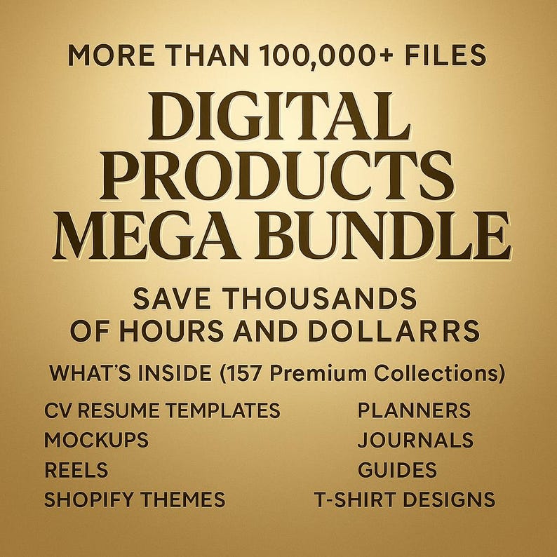 Puede incluir: Un gr&aacute;fico dorado anuncia un mega paquete de productos digitales. El texto incluye "M&aacute;s de 100.000+ archivos", "Ahorra miles de horas y d&oacute;lares" y listas de elementos incluidos como plantillas de curr&iacute;culum, maquetas y temas de Shopify.