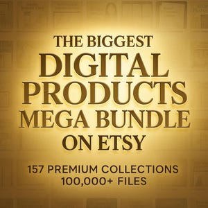 Puede incluir: Gr&aacute;fico dorado con el texto "THE BIGGEST DIGITAL PRODUCTS MEGA BUNDLE ON ETSY." Debajo, se lee "157 PREMIUM COLLECTIONS 100,000+ FILES." El fondo tiene una apariencia sutil y texturizada.