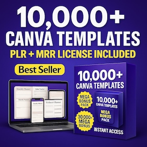 May include: An advertisement for digital Canva templates, featuring the text "10,000+ Canva Templates" and "PLR + MRR License Included." The image shows a laptop and mobile devices displaying planner templates, plus a purple box labelled "10,000+ Canva Templates."