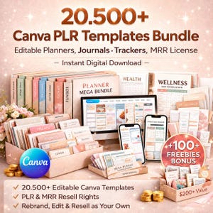 May include: An image promoting a digital template bundle, with the text "20.500+ Canva PLR Templates Bundle." It features editable planners, journals, and trackers, displayed alongside a computer and smartphones. The Canva logo is present, and a bonus of over 100 freebies is included.