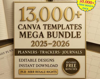 13000+ Canva Templates Mega Bundle: 2026 Planners, Trackers (Digital Download, Resale Rights)