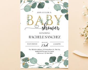 May include: A baby shower invitation with a white background, featuring gold lettering and eucalyptus leaf accents. The text reads "Join us for a Baby Shower Honoring Rachele Sanchez" with event details. The invitation is decorated with green and gold foliage.