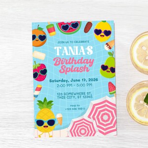 May include: A colorful birthday invitation with a summer theme. The invitation features cartoon fruits wearing sunglasses, the text "TANIA'S Birthday Splash", and event details. The background is a light blue pool design.