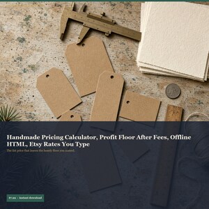 May include: A collection of brown kraft paper tags with circular holes, a brass caliper, a stack of square off-white textured paper sheets, and a wooden ruler. The text reads: Handmade Pricing Calculator, Profit Floor After Fees, Offline HTML, Etsy Rates You Type. The list price that leaves the hourly floor you named.