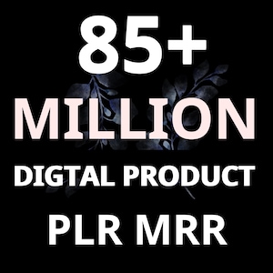 Può includere: Sfondo nero con testo bianco e rosa chiaro. Il testo recita "85+ MILLION DIGITAL PRODUCT PLR MRR". Elementi floreali decorativi sono visibili dietro la parola "MILLION".