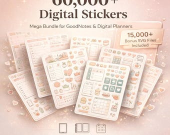 60,000+ Digital Stickers Mega Bundle, GoodNotes Planner, SVG Files (Digital Download)