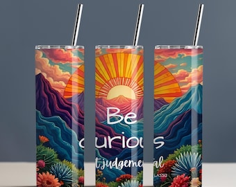 Be Curious, not judgmental Ted Lasso Tumbler
