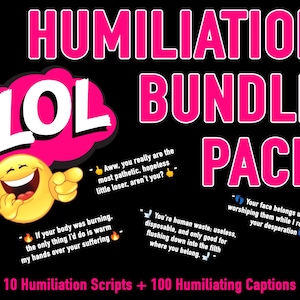 Humiliation Bundle Pack / Humiliation Captions and Scripts for Femdoms / OnlyFans / PPV Messages