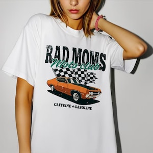 Rad Moms Moto Club T-Shirt: Vintage Muscle Car Graphic Tee