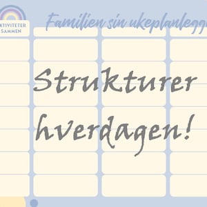 Planlegger for familie-hverdag, PDF utskrift som hjelper for å få oversikt og organisering av aktiviteter, på Norsk / Norwegian