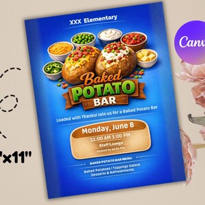 May include: A blue flyer advertising a Baked Potato Bar, with images of baked potatoes and toppings. The flyer is 21.6 cm x 27.9 cm and includes the text "Baked Potato Bar" and event details, including the date and time.