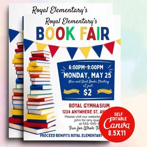 Könnte beinhalten: Zwei Flyer für eine Buchmesse. Der obere Flyer lautet "Royal Elementary's BOOK FAIR" mit farbenfrohen Wimpeln. Die Flyer enthalten Text über Datum, Uhrzeit und Ort der Veranstaltung sowie einen Stapel Bücher. Ein roter Kreis sagt "Self Editable Canva 8.5X11".