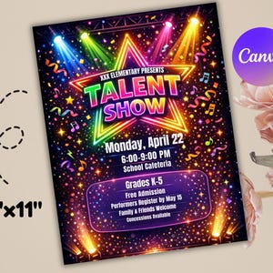 May include: A vibrant poster for a talent show, measuring 8.5" x 11". The design features a neon star and the words "TALENT SHOW" in bold letters. Details include the date, time, and location, with the text "Grades K-5" and "Free Admission".